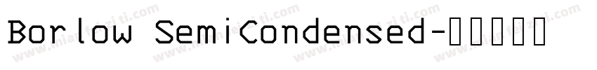Borlow SemiCondensed字体转换
